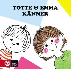 Cover for Gunilla Wolde · Totte &amp; Emma: Totte och Emma känner (Board book) (2018)