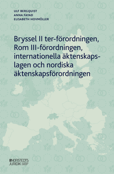 Cover for Ulf Bergquist · Bryssel II ter-förordningen, Rom III-förordningen, internationella äktenska (Book) (2021)