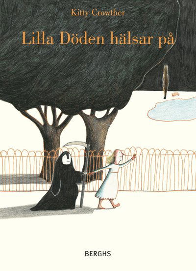 Cover for Kitty Crowther · Lilla Döden hälsar på (Bound Book) (2012)