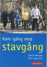 Cover for Lisbet Olofsson Sven-Inge Kjell · Kom igång med stavgång (Paperback Book) (2001)