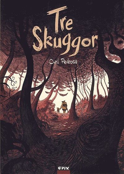 Cover for Cyril Pedrosa · Tre skuggor (Paperback Book) (2013)