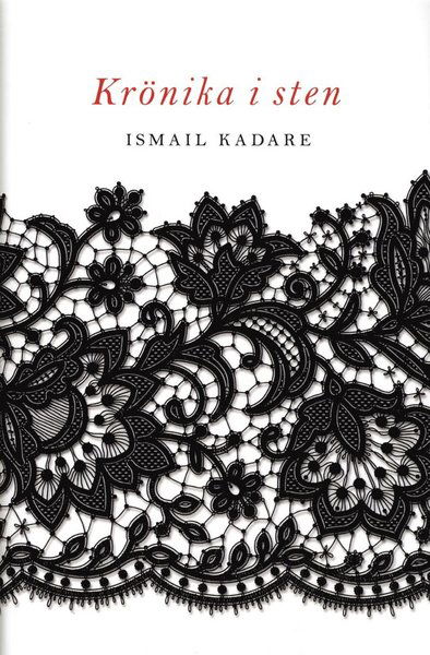 Krönika i sten - Ismail Kadare - Livros - Modernista - 9789174996159 - 20 de outubro de 2014