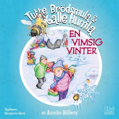 Cover for Annika Billberg · Tutte Brödsmula &amp; Kalle Humla: En vimsig vinter (Audiobook (MP3)) (2020)