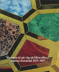 Cover for Mailis Stensman · &quot;Konsten är på väg att bliva allas…&quot; : Statens konstråd 1937-1987 (Hardcover Book) (1987)