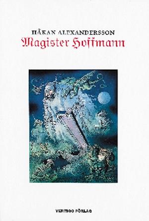 Cover for Håkan Alexandersson · Magister Hoffmann (Landkarten) (2004)