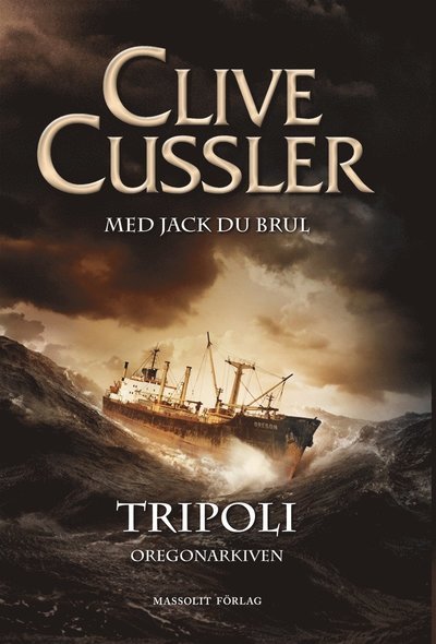 Oregonarkiven: Tripoli - Jack Du Brul - Bøger - Massolit Förlag - 9789187783159 - 6. oktober 2014