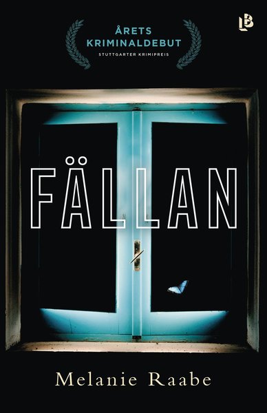 Cover for Melanie Raabe · Fällan (Gebundesens Buch) (2017)