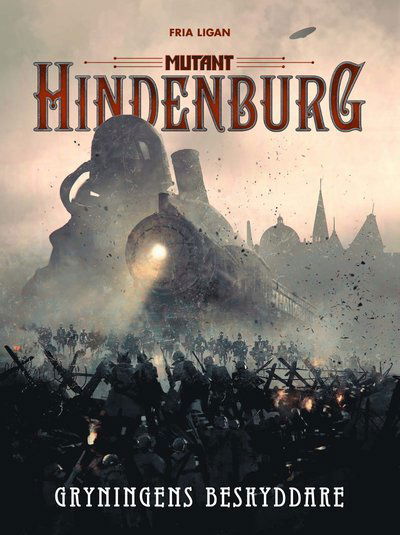 Cover for Thomas Löfving · Mutant: Mutant: Hindenburg. Gryningens beskyddare (Bound Book) (2021)