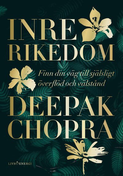 Cover for Deepak Chopra · Inre rikedom (Inbunden Bok) (2022)