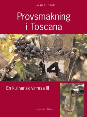 Cover for Håkan Nilsson · Provsmakning i Toscana (Bound Book) (2009)