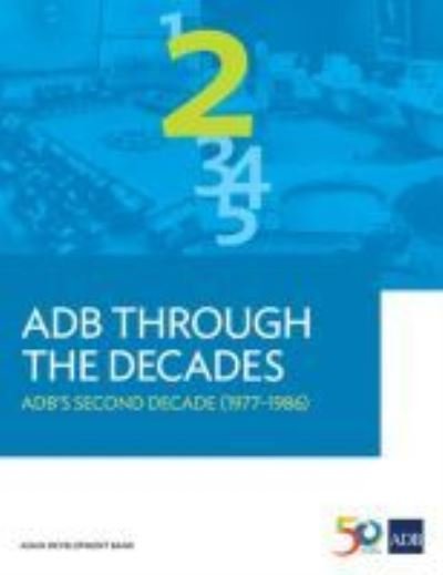 Cover for Asian Development Bank · ADB Through the Decades (Paperback Book) (2017)