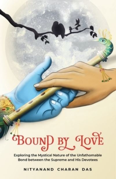 Cover for Nityanand Charan Das · Bound by Love (Paperback Book) (2021)