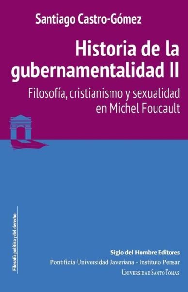 Cover for Santiago Castro-Gómez · Historia de la gubernamentalidad II (Taschenbuch) (2016)