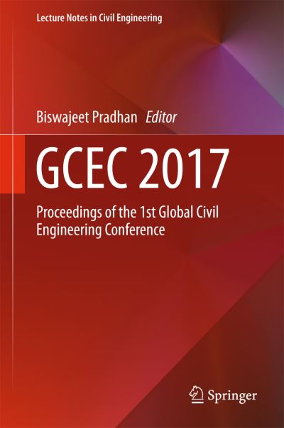 GCEC 2017: Proceedings of the 1st Global Civil Engineering Conference - Lecture Notes in Civil Engineering - - Books - Springer Verlag, Singapore - 9789811080159 - May 13, 2018