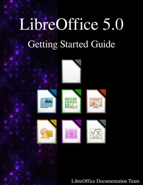 Cover for Libreoffice Documentation Team · LibreOffice 5.0 Getting Started Guide (Pocketbok) (2016)