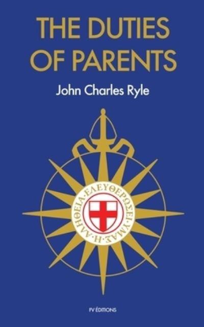 Cover for John Charles Ryle · The Duties of Parents (Pocketbok) (2020)
