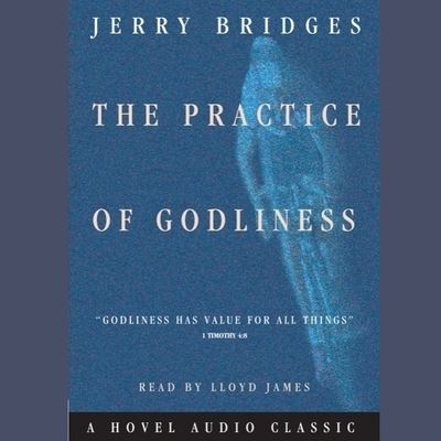 Cover for Jerry Bridges · Practice of Godliness (CD) (2005)