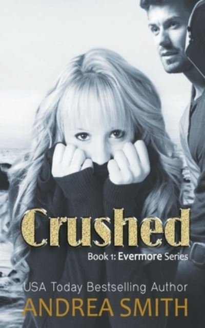 Cover for Andrea Smith · Crushed - Evermore (Paperback Book) (2021)