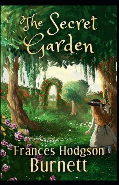 Cover for Frances Hodgson Burnett · The Secret Garden Illustrated (Pocketbok) (2022)