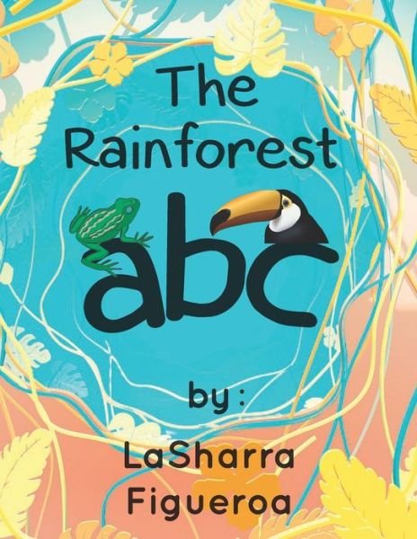 Cover for Lasharra Figueroa · The Rainforest ABC (Paperback Book) (2021)