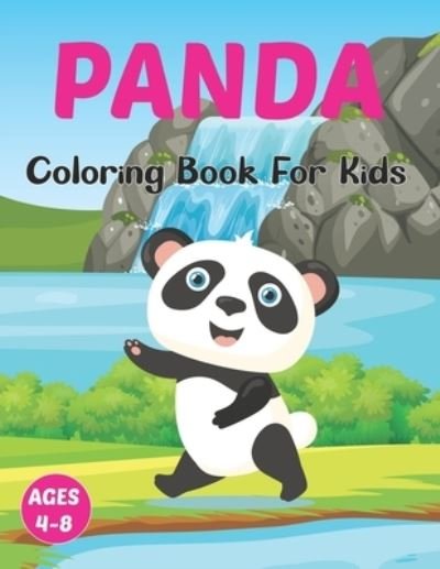 Cover for Bvis Aoyett Press · Panda Coloring Book for Kids: A Beautiful Panda Coloring Book for Kids Ages 4-8-12 - Panda Gift for Girls and Women. Vol-1 (Pocketbok) (2021)