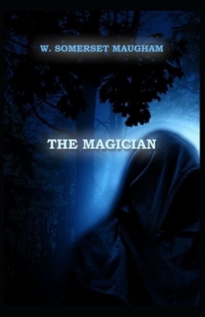 Magician - W. Somerset Maugham - Other - Independently Published - 9798518312159 - June 10, 2021