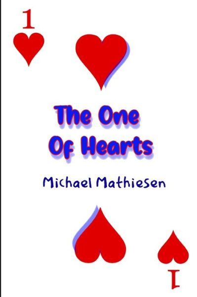 Cover for Michael Mathiesen · The One Of Hearts (Paperback Book) (2021)