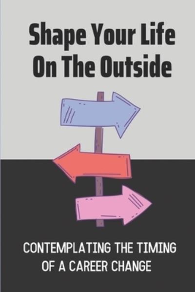 Cover for Tania Corners · Shape Your Life On The Outside (Paperback Book) (2021)