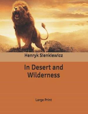 Cover for Henryk Sienkiewicz · In Desert and Wilderness (Paperback Book) (2020)