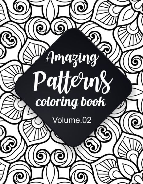 Cover for Maru Simple · Amazing Patterns Coloring Book (Volume 2) (Paperback Book) (2020)