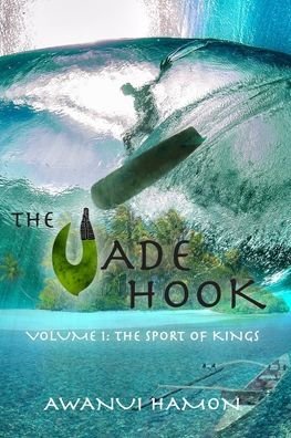Cover for Awanui Hamon · The Jade Hook (Paperback Book) (2020)