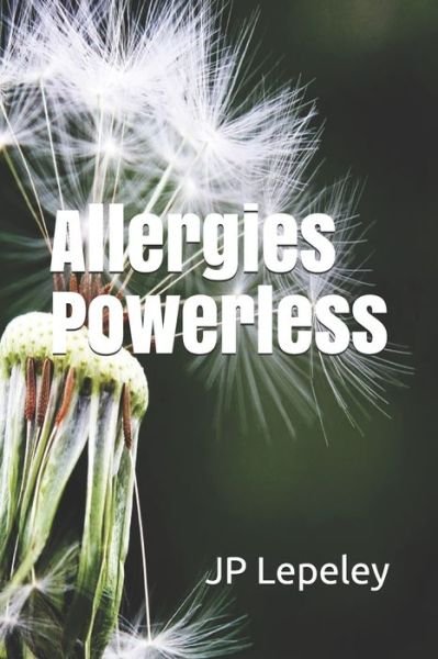 Cover for Jp Lepeley · Allergies Powerless (Paperback Book) (2020)
