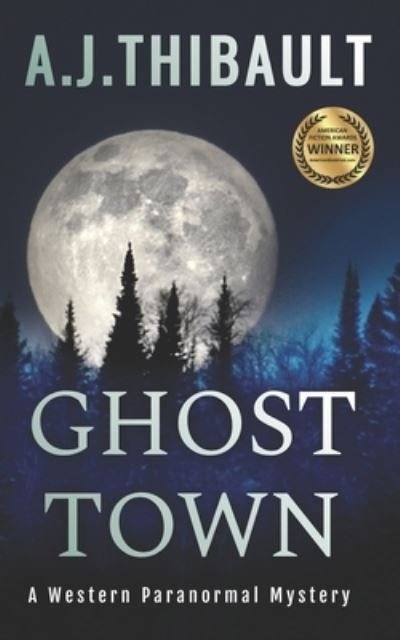 Cover for A J Thibault · Ghost Town (Paperback Book) (2020)
