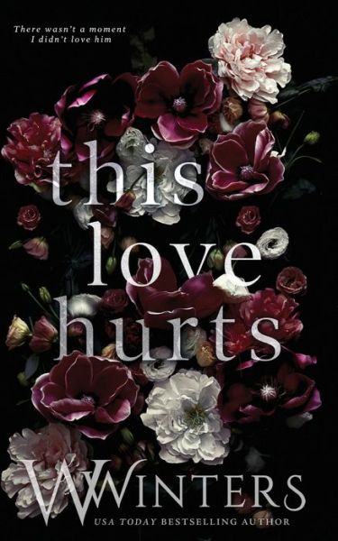 Cover for Willow Winters · This Love Hurts (Paperback Book) (2020)