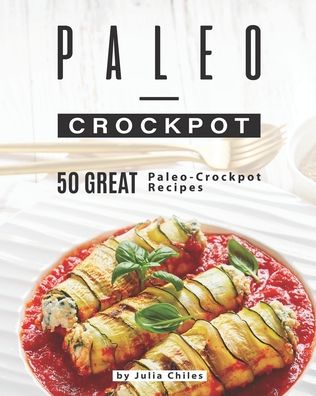 Cover for Julia Chiles · Paleo-Crockpot (Paperback Book) (2020)