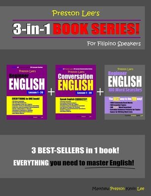 Cover for Matthew Preston · Preston Lee's 3-in-1 Book Series! Beginner English, Conversation English Lesson 1 - 20 &amp; Beginner English 100 Word Searches For Filipino Speakers (Paperback Book) (2020)