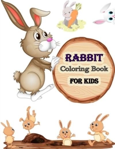 Rabbit Coloring Book for kids - Faycal Designs - Bøger - Independently Published - 9798700469159 - 26. januar 2021