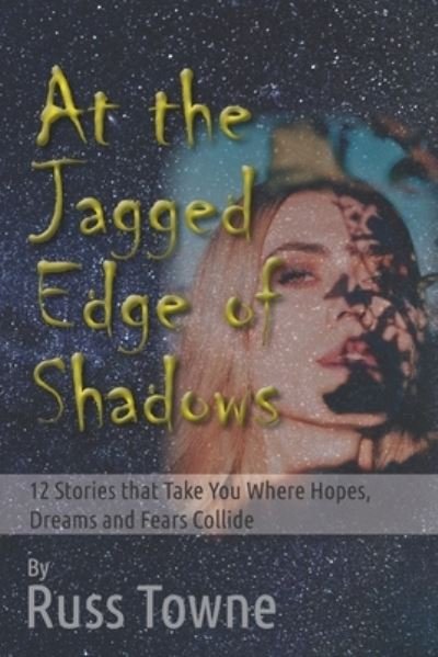 Cover for Russ Towne · At the Jagged Edge of Shadows (Pocketbok) (2021)