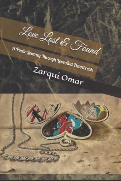 Zarqui Omar · Love Lost & Found (Paperback Book) (2021)