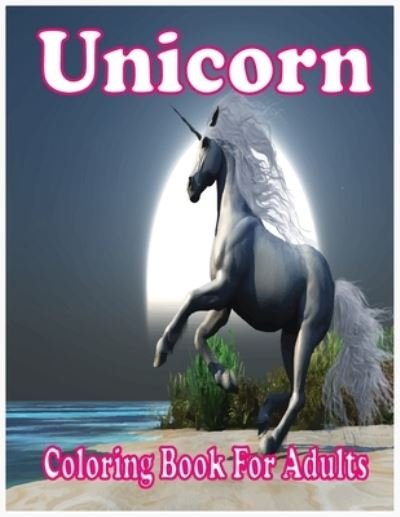 Cover for Farabi Foysal · Unicorn Coloring Book For Adults (Pocketbok) (2021)