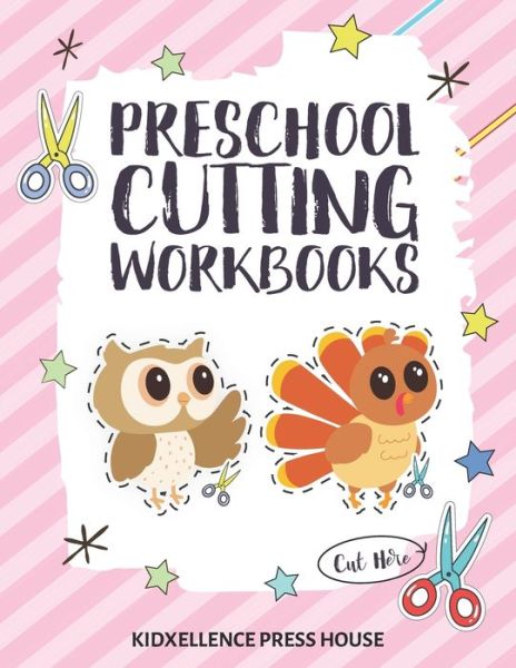 Cover for Kidxellence Press House · Preschool Cutting Workbooks (Pocketbok) (2021)