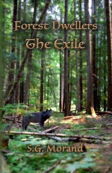 Cover for S G Morand · Forest Dwellers: The Exile (Pocketbok) (2022)