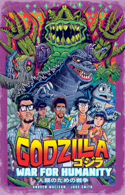 Godzilla: The War for Humanity - Andrew MacLean - Bücher - Idea & Design Works - 9798887241159 - 17. September 2024