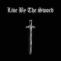Cover for Live by the Sword (7&quot;) (2016)