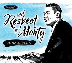 Cover for Donald Vega · With Respect To Monty (CD) [Digipak] (2015)