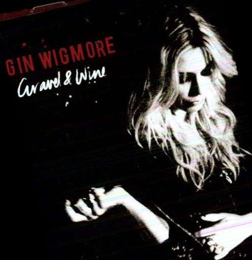 Gravel & Wine - Gin Wigmore - Musikk - UNIVERSAL - 0602527876160 - 24. april 2012
