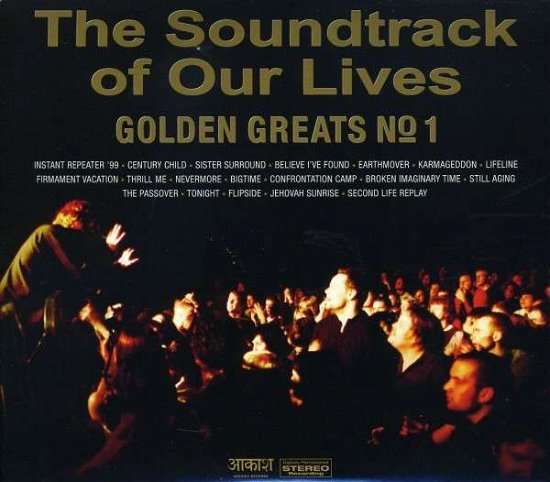 Golden Greats No 1 - Soundtrack Of Our Lives - Musik - LITTLE WEIRD RECORDS - 0616892140160 - 21. März 2011