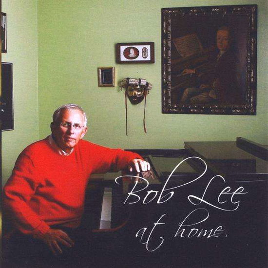 Cover for Bob Lee · At Home (CD) (2009)