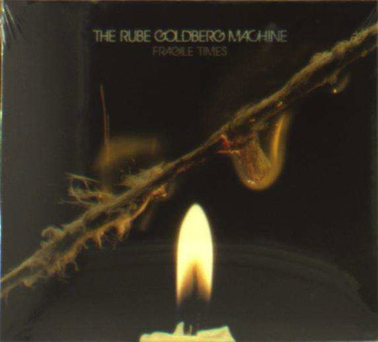 Cover for Rube Goldberg Machine · Fragile Times (CD) [Digipak] (2019)