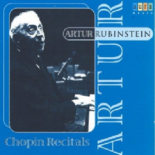 Chopin Recital - Rubinstein Artur - Muzyka - AURA - 0697833001160 - 20 września 1999